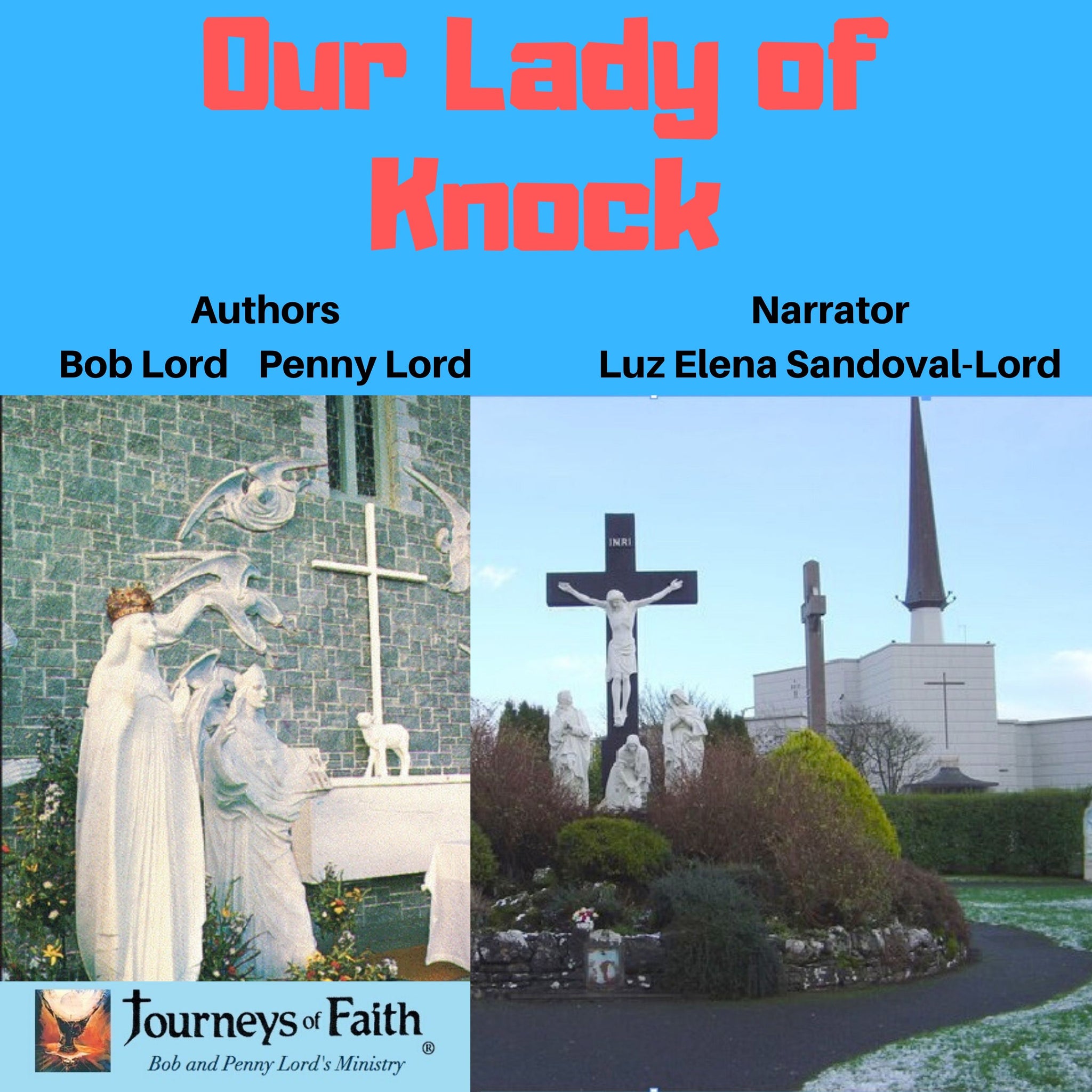 Our Lady of Knock Audiobook - Bob and Penny Lord