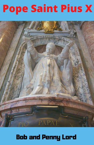 Pope Saint Pius X Minibook - Bob and Penny Lord