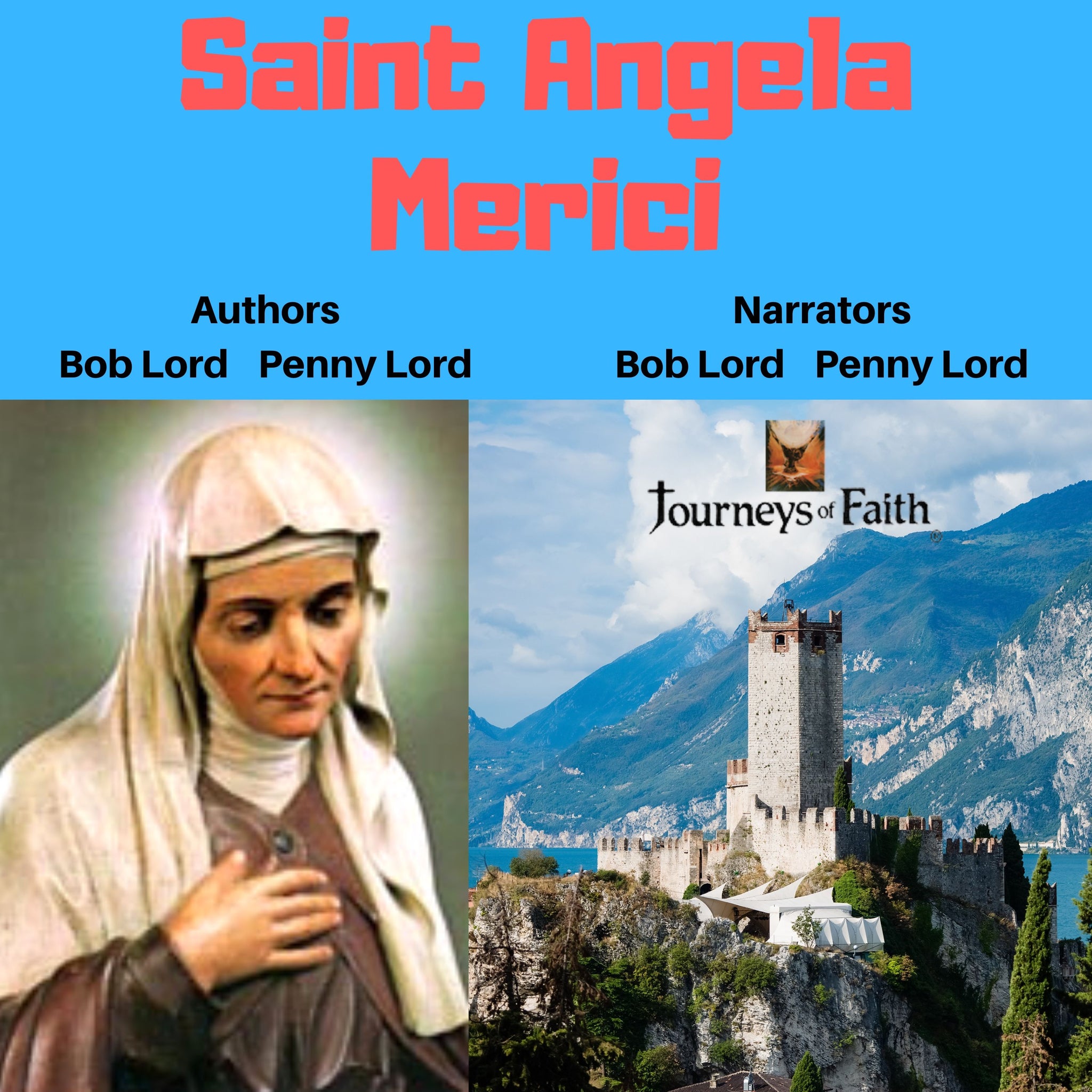 Saint Angela Merici Audiobook - Bob and Penny Lord