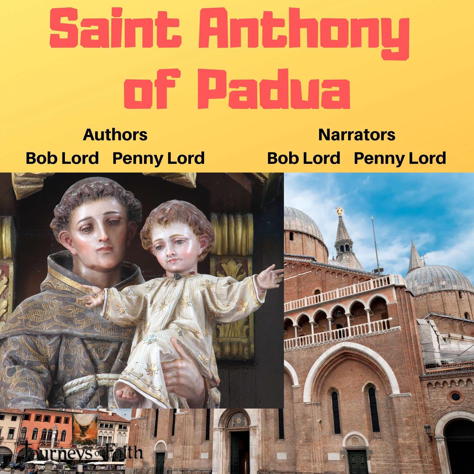 Saint Anthony of Padua Audiobook - Bob and Penny Lord