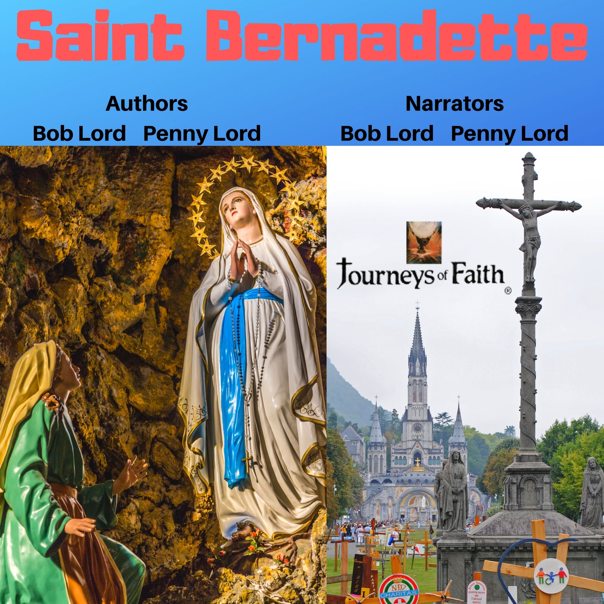Saint Bernadette Audiobook - Bob and Penny Lord
