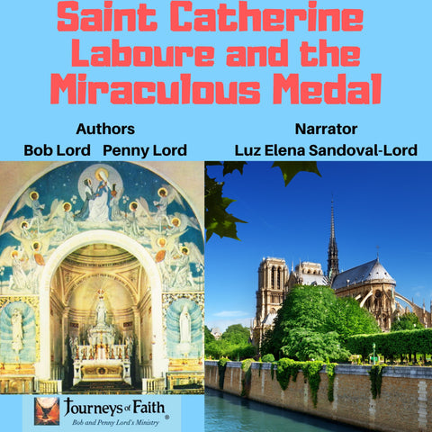 Our Lady of the Miraculous Medal Audiobook - Bob and Penny Lord