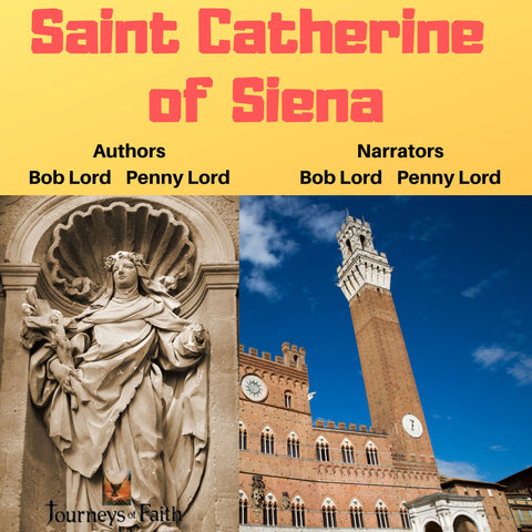 Saint Catherine of Siena Audiobook - Bob and Penny Lord