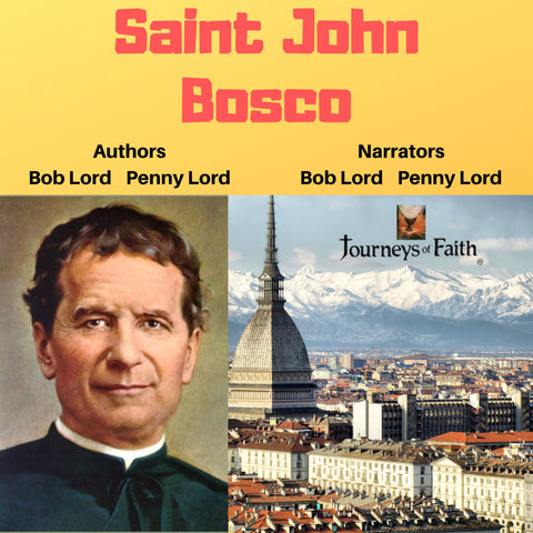Saint John Bosco Audiobook - Bob and Penny Lord