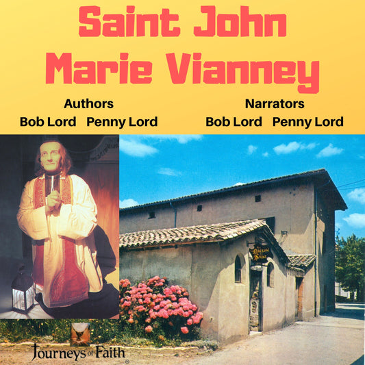 Saint John Vianney Audiobook - Bob and Penny Lord