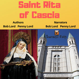 Saint Rita of Cascia Audiobook - Bob and Penny Lord
