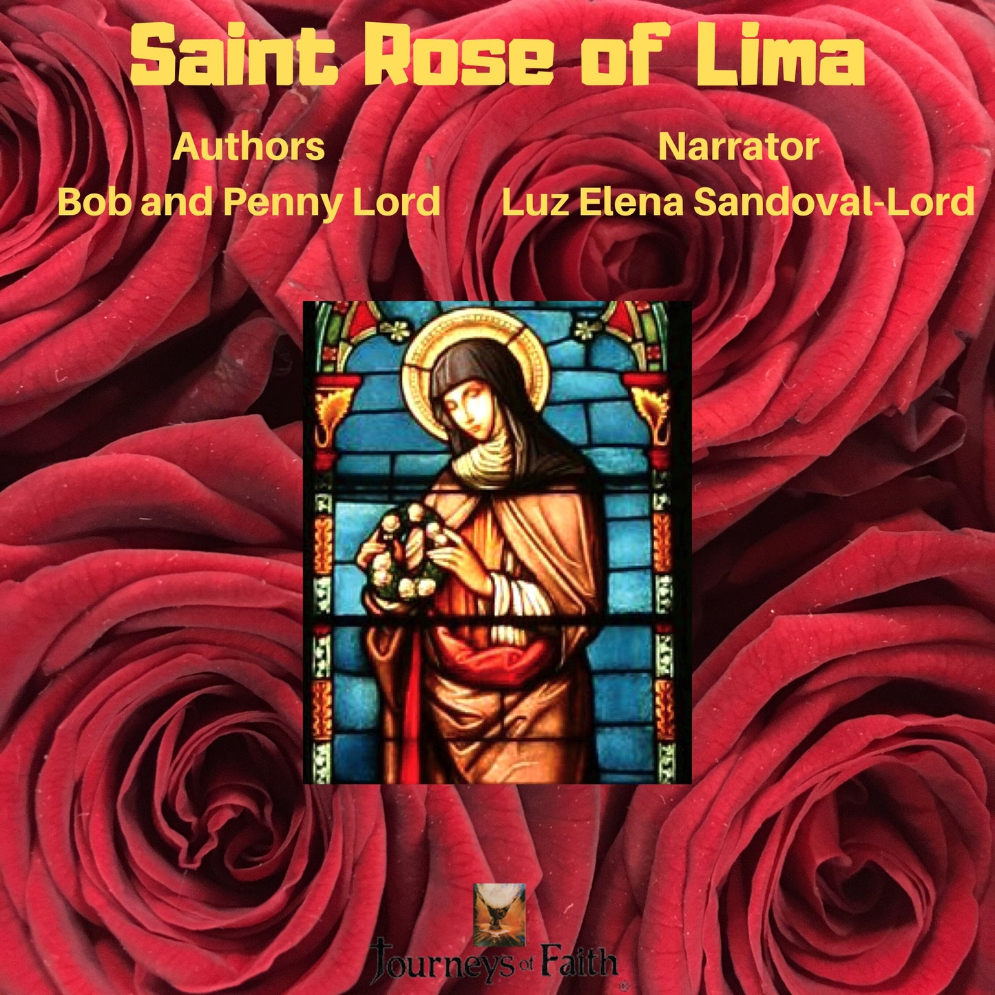 Saint Rose of Lima Audiobook - Bob and Penny Lord