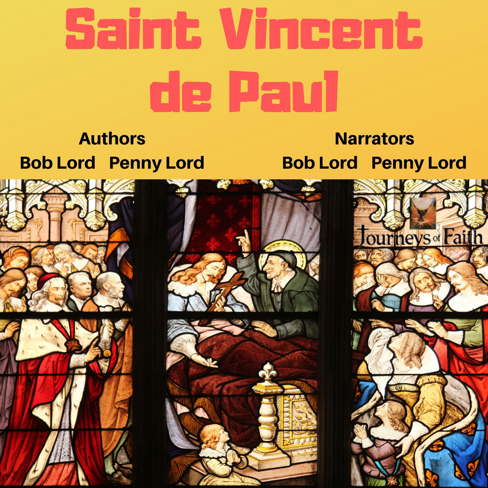 Saint Vincent de Paul Audiobook - Bob and Penny Lord