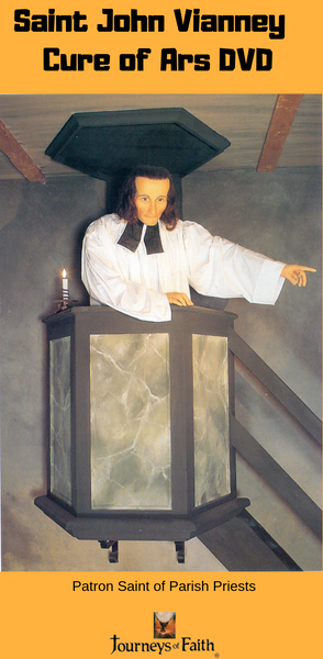 Saint John Vianney - Cure of Ars DVD - Bob and Penny Lord