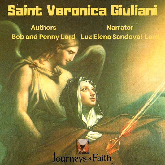Saint Veronica Giuliani Audiobook - Bob and Penny Lord