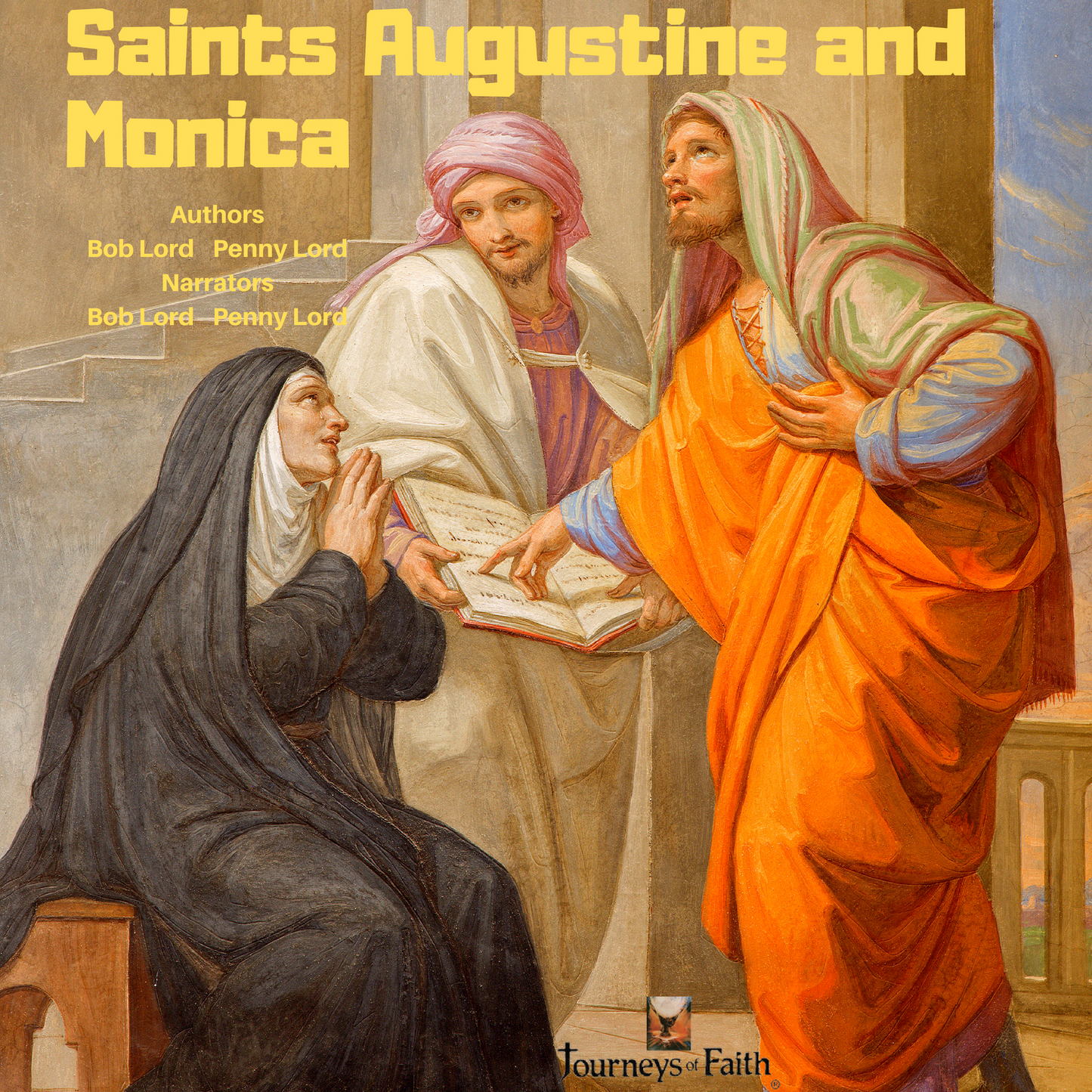 Saint Augustine and Saint Monica Audiobook - Bob and Penny Lord