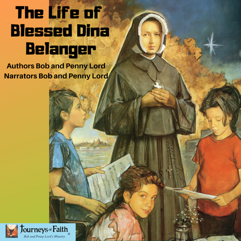 Blessed Dina Belanger Audiobook - Bob and Penny Lord
