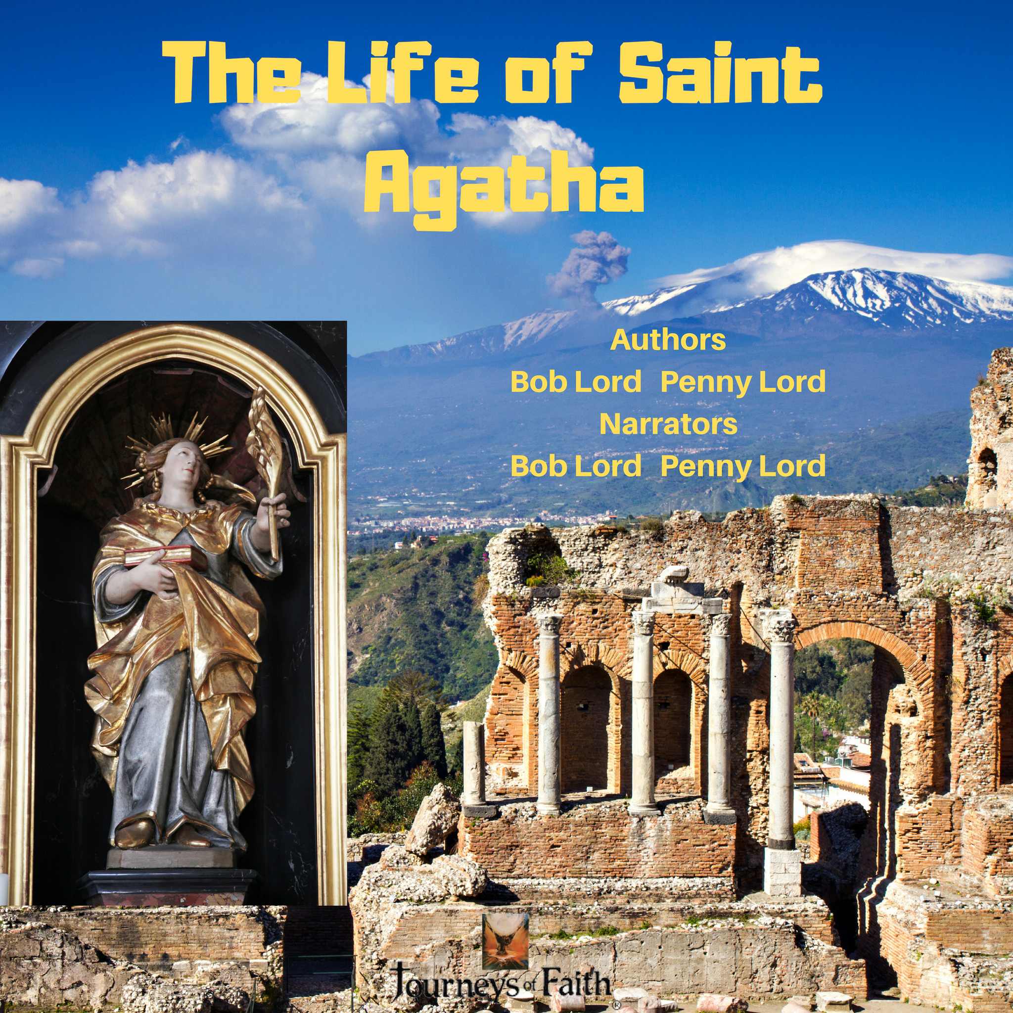 Saint Agatha of Catania Sicily Audiobook - Bob and Penny Lord