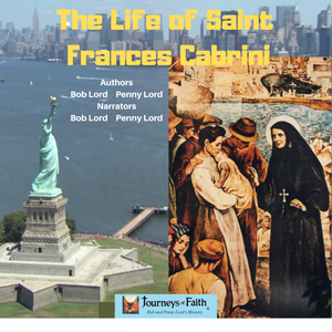 Saint Frances Cabrini Audiobook - Bob and Penny Lord