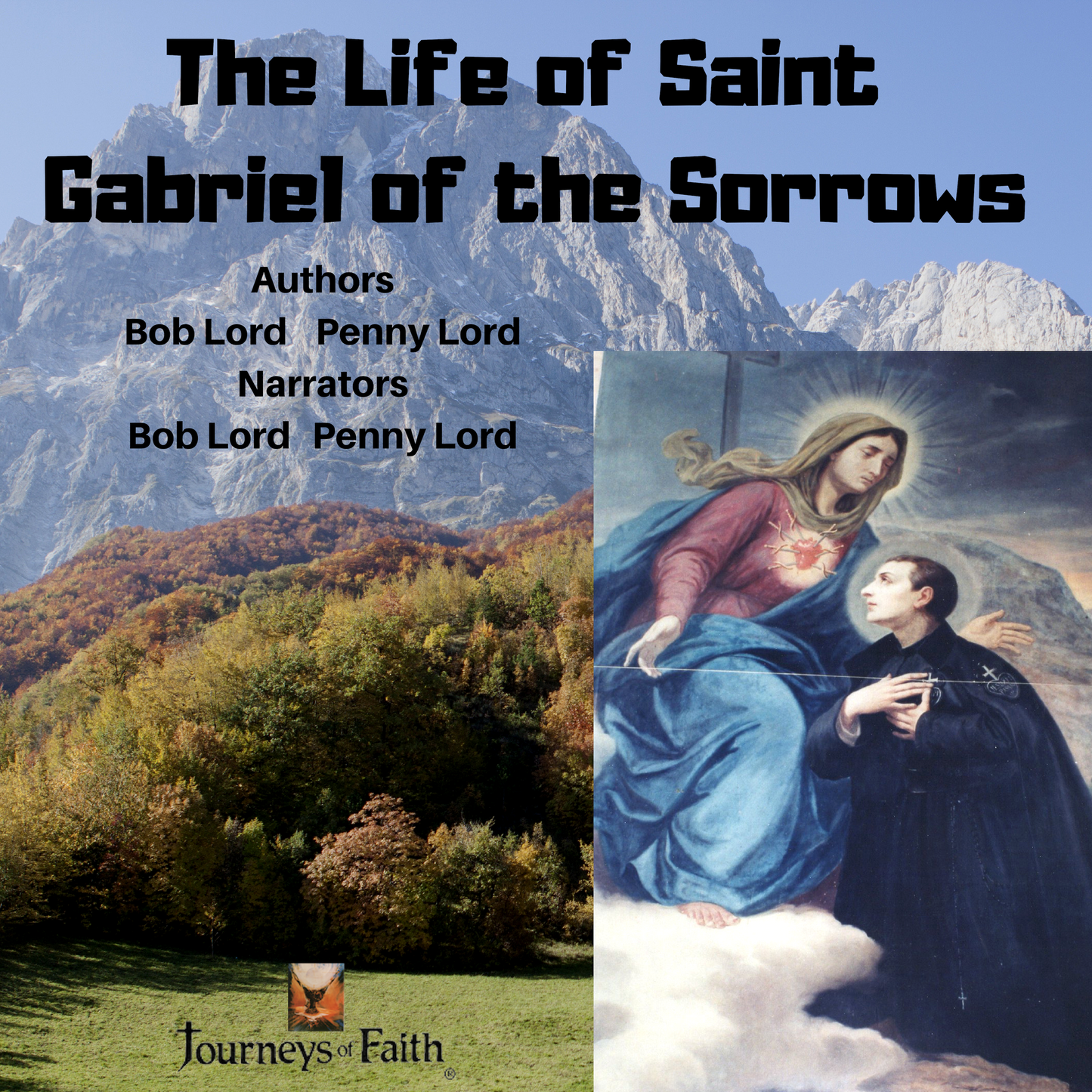 Saint Gabriel of the Sorrows Audiobook - Bob and Penny Lord