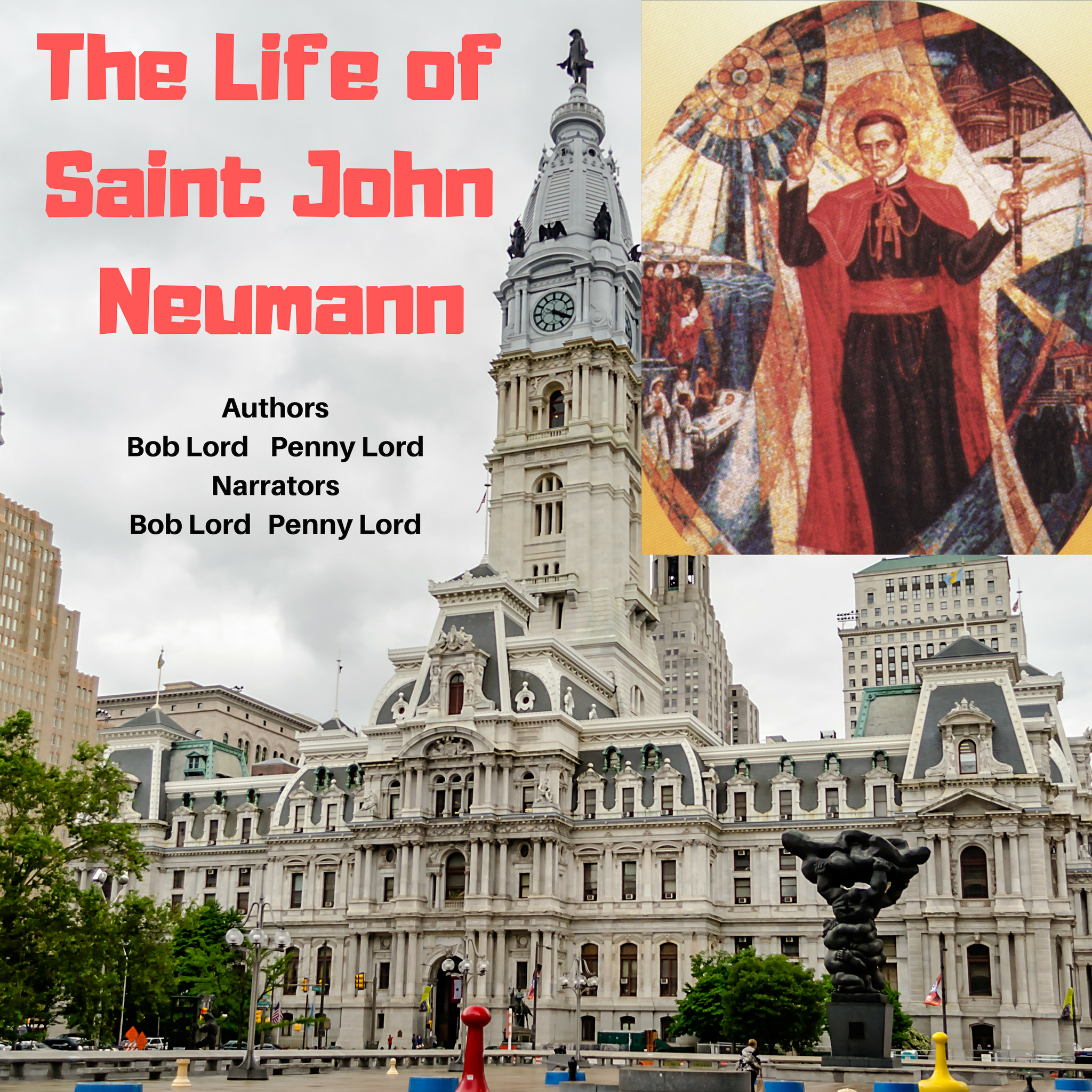 Saint John Neumann Audiobook - Bob and Penny Lord