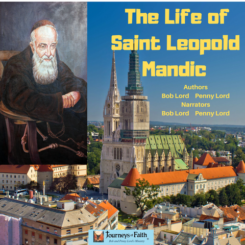 Saint Leopold Mandic Audiobook - Bob and Penny Lord