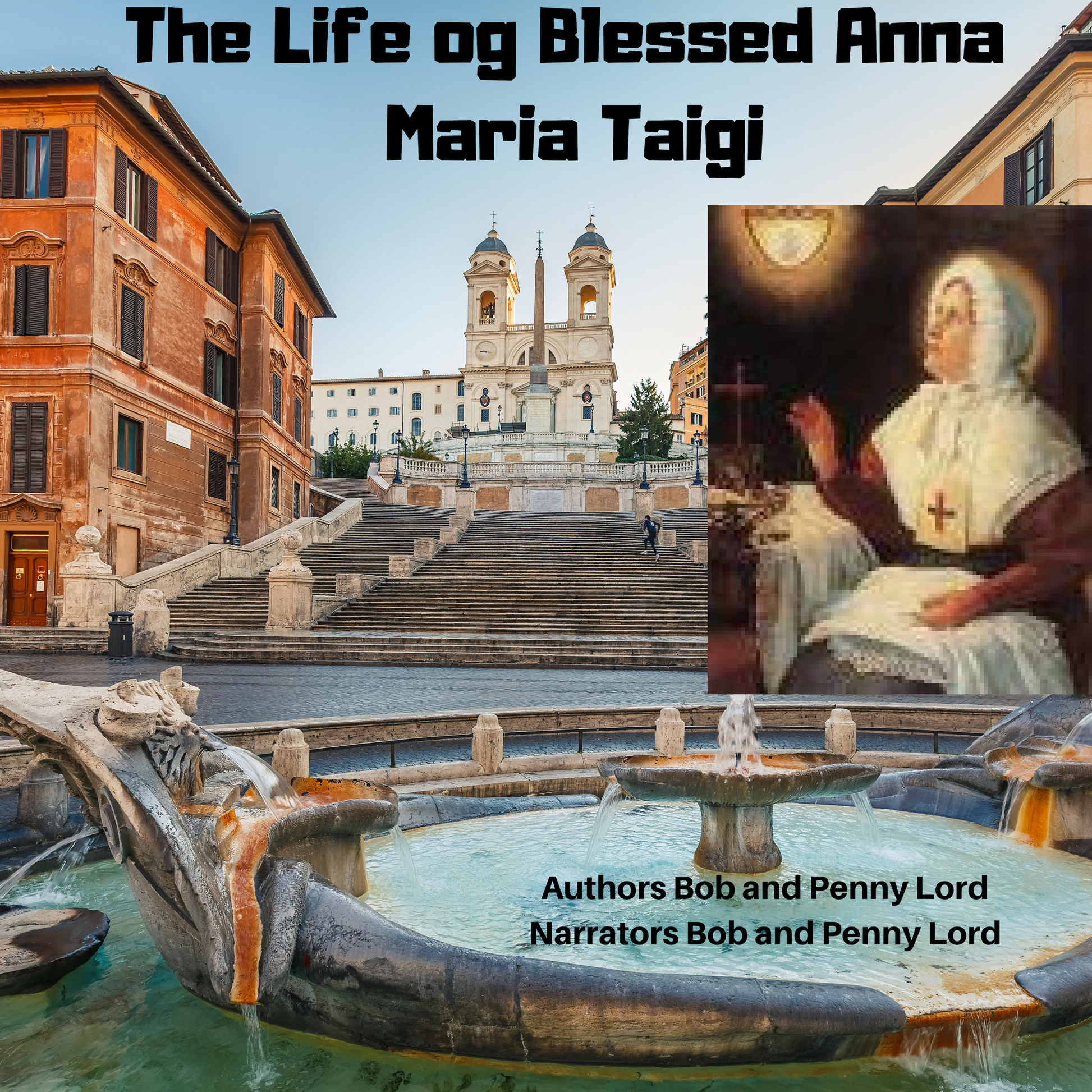 Blessed Anna Maria Taigi Audiobook - Bob and Penny Lord
