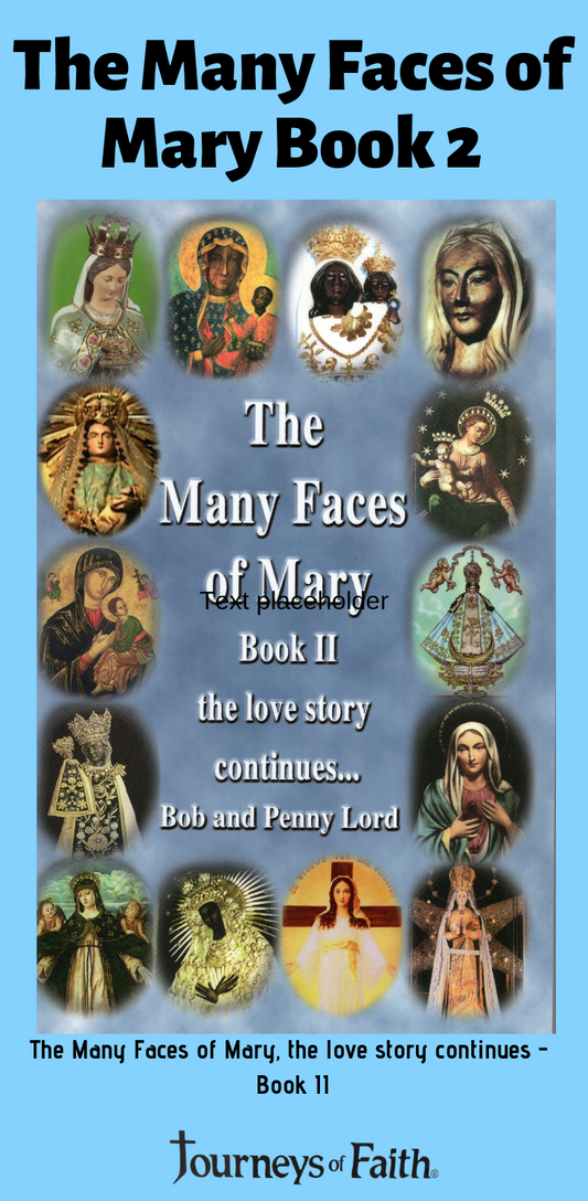 The Many Faces of Mary Book II - Bob and Penny Lord