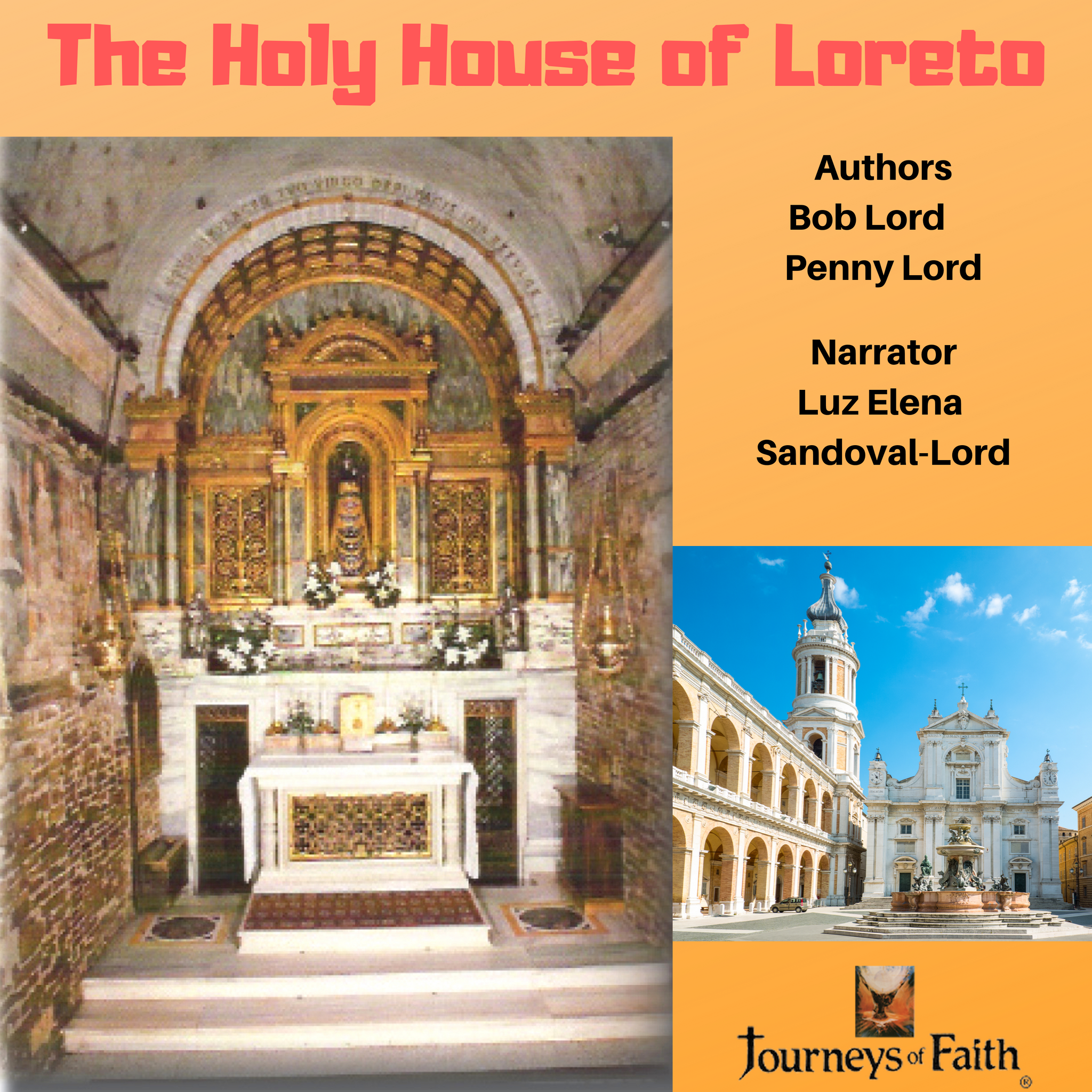 Our Lady of Loreto and the Holy House Audiobook - Bob and Penny Lord