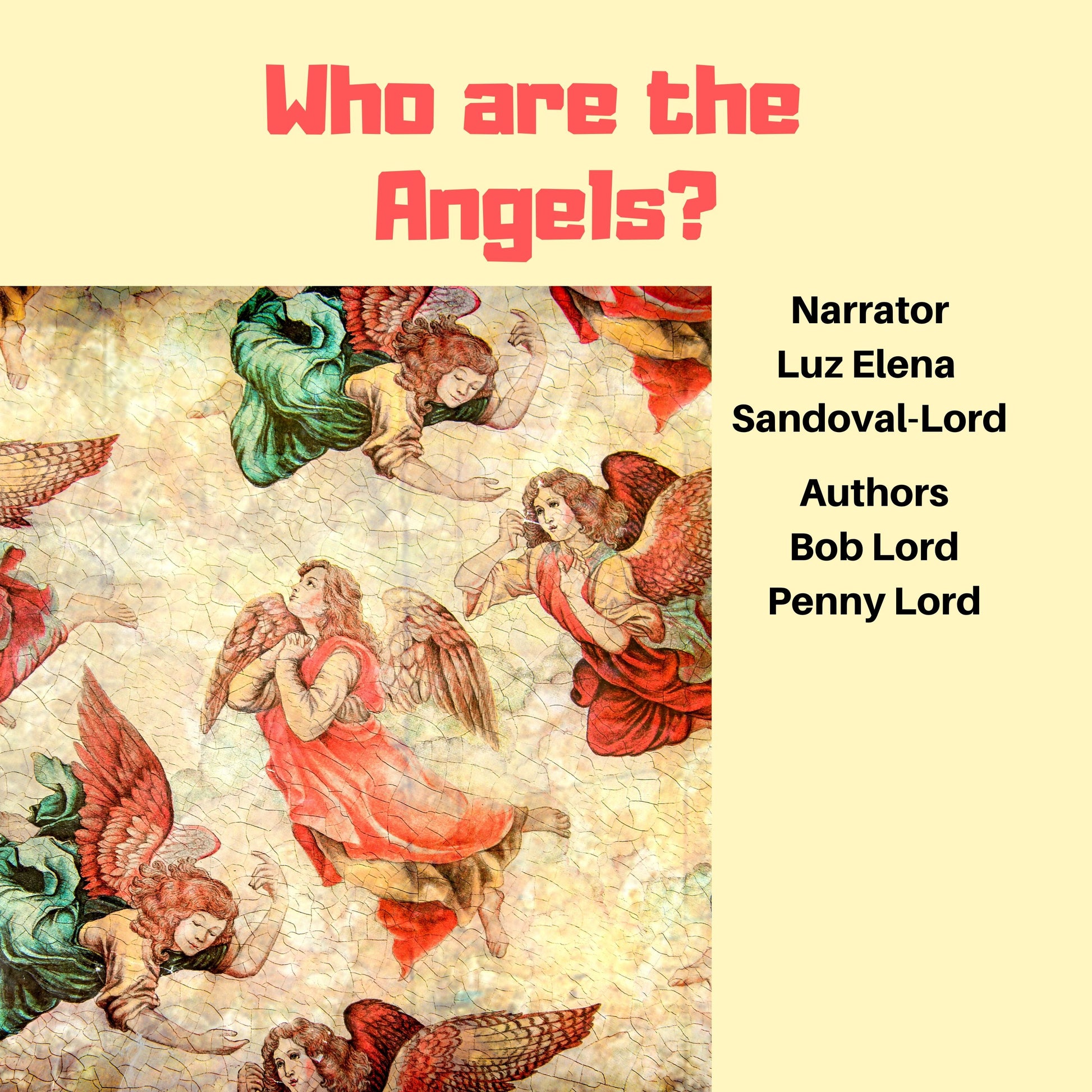 Who are the Angels? Audiobook - Bob and Penny Lord