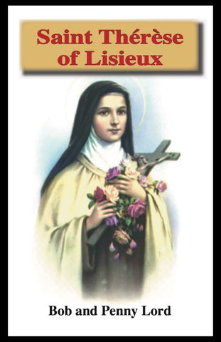 Saint Therese Lisieux Minibook - Bob and Penny Lord
