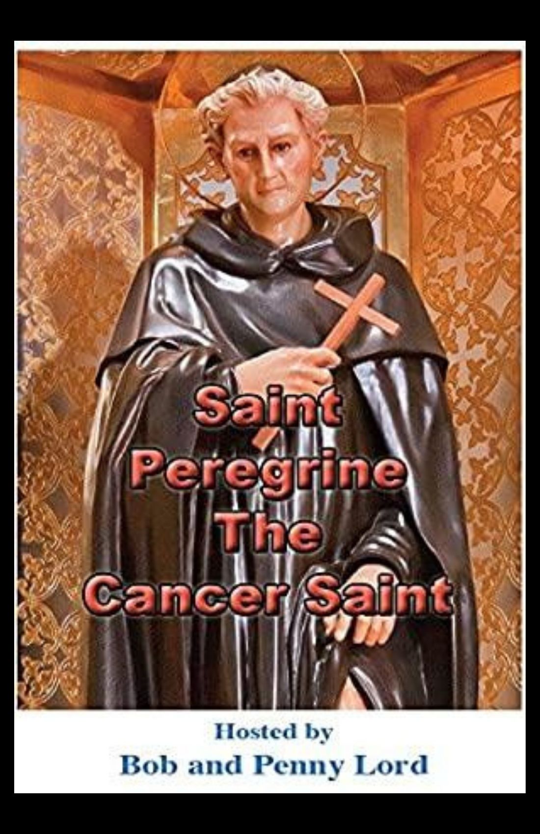 Saint Peregrine the Cancer Saint
