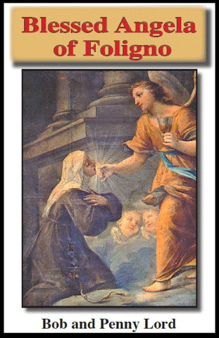 Blessed Angela of Foligno Minibook - Bob and Penny Lord