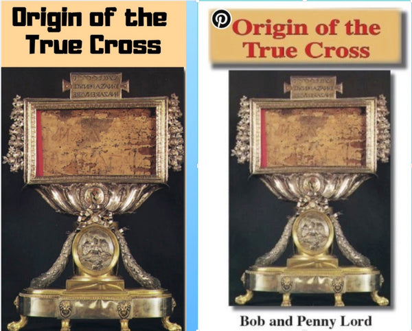Origin of the True Cross Minibook - Bob and Penny Lord