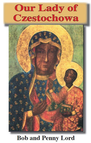 Our Lady of Czestochowa ebook PDF - Bob and Penny Lord