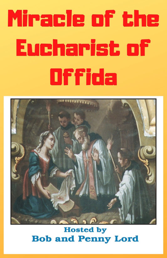 Miracle of the Eucharist of Offida DVD - Bob and Penny Lord