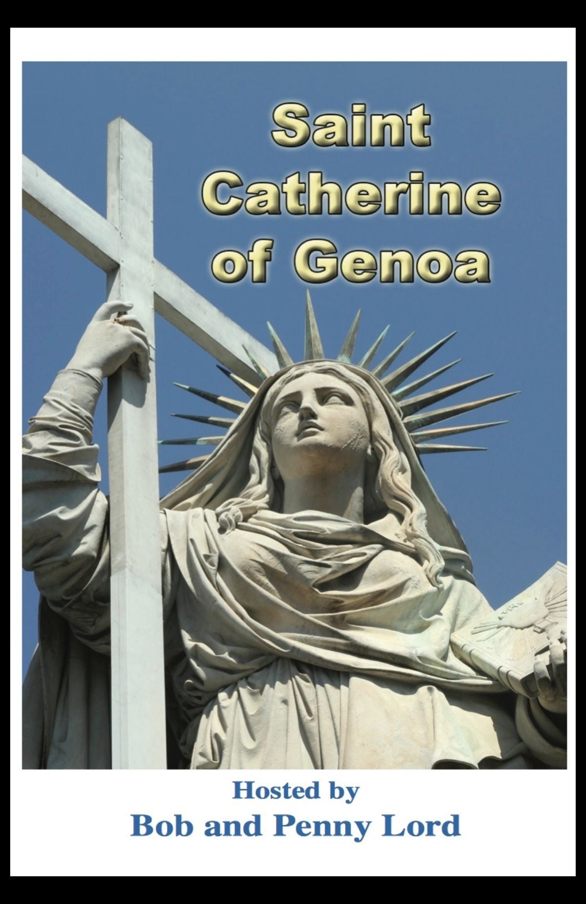 Saint Catherine of Genoa DVD - Bob and Penny Lord