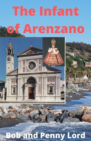 The Infant of Arenzano DVD - Bob and Penny Lord
