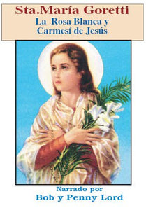 Saint Maria Goretti Minibook - Bob and Penny Lord