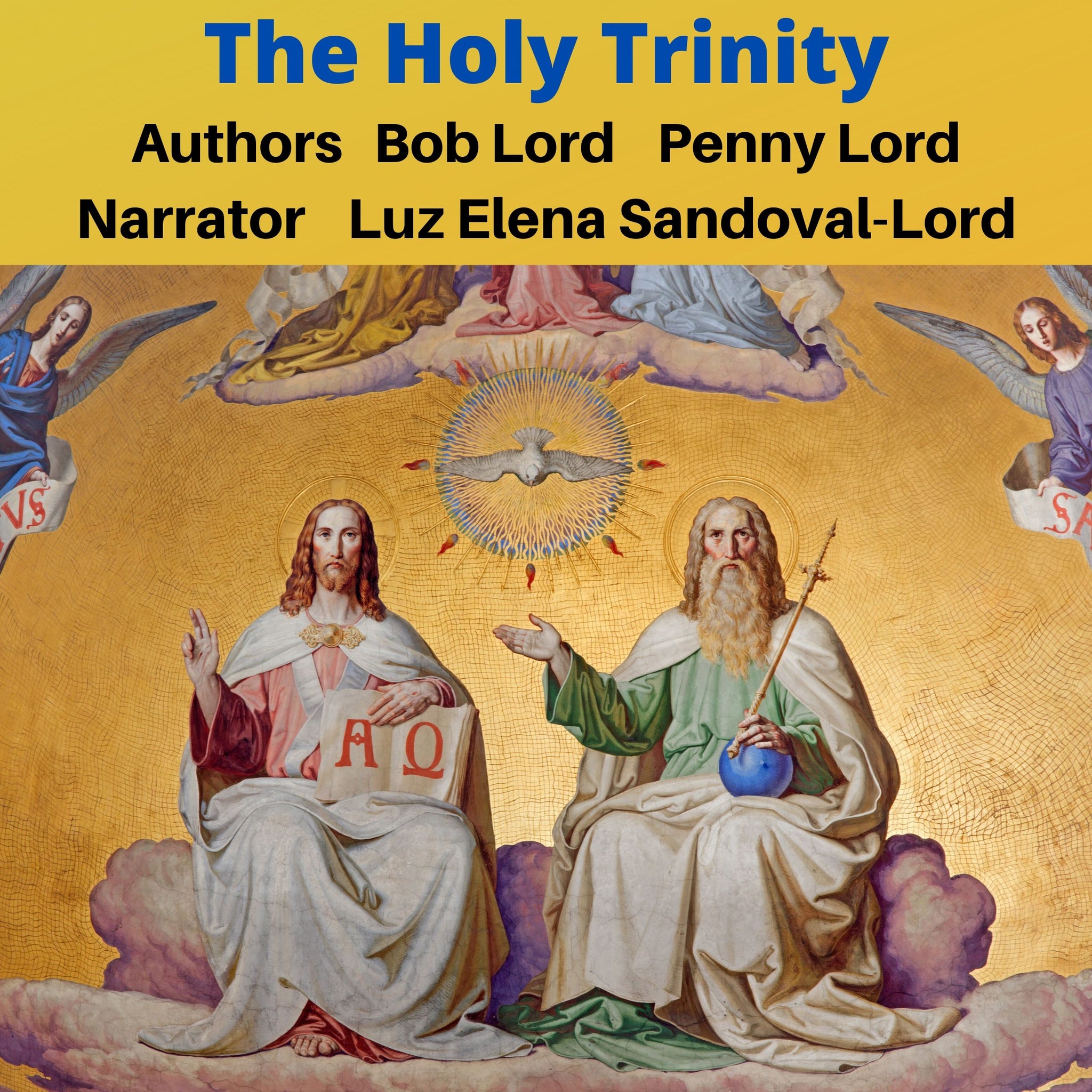 The Holy Trinity Audiobook - Bob and Penny Lord