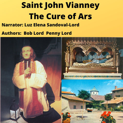 Saint John Vianney Audiobook - Bob and Penny Lord