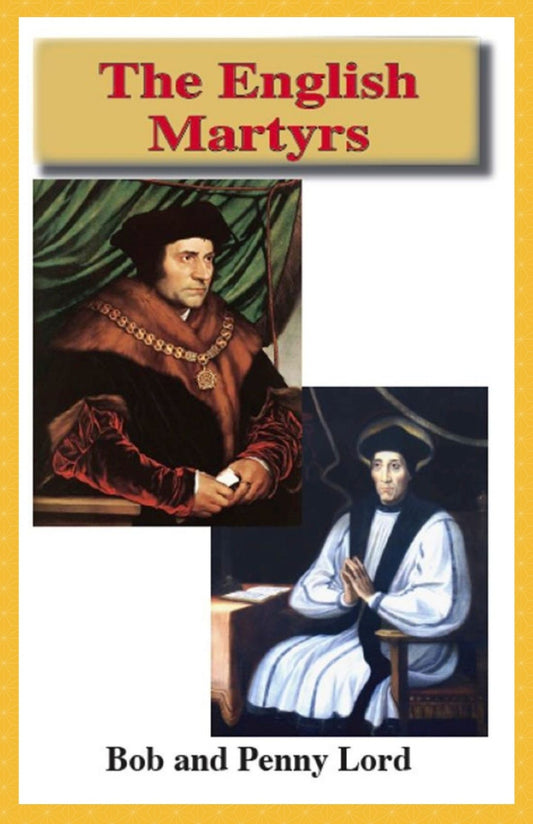Saint Thomas More and Saint John Fisher minibook - Bob and Penny Lord