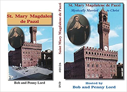 Saint Mary Magdalene de Pazzi Minibook - Bob and Penny Lord