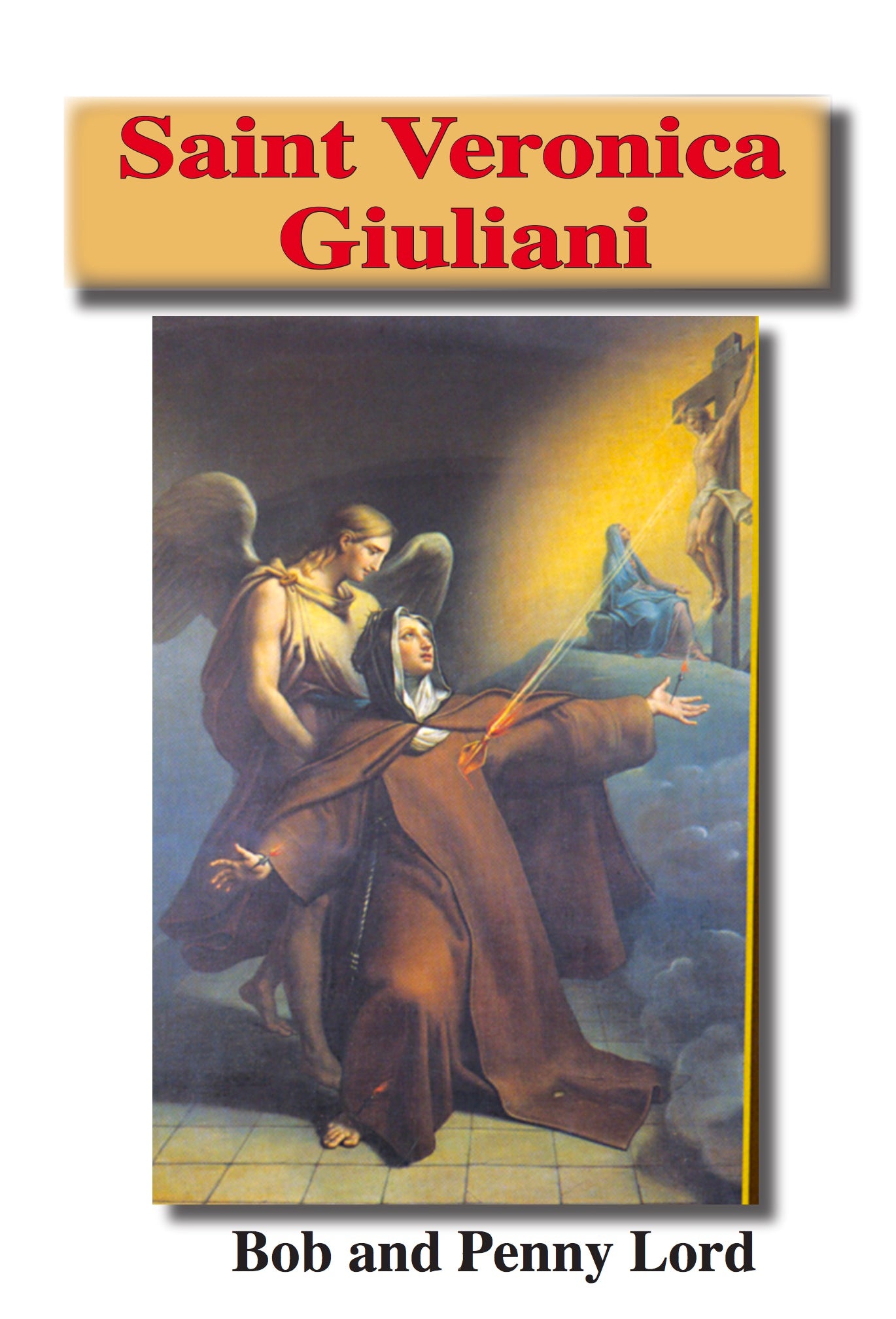 Saint Veronica Giuliani Minibook - Bob and Penny Lord
